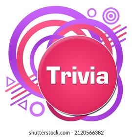 Trivia Text Written Over Pink Purple Background.