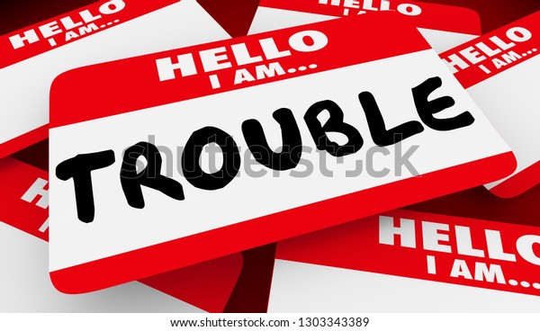 Trouble Maker Hello Name Tag 3d Stock Illustration 1303343389