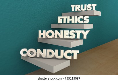 Trust Ethics Conduct Honesty Integrity Steps Reputation 3d Illustration