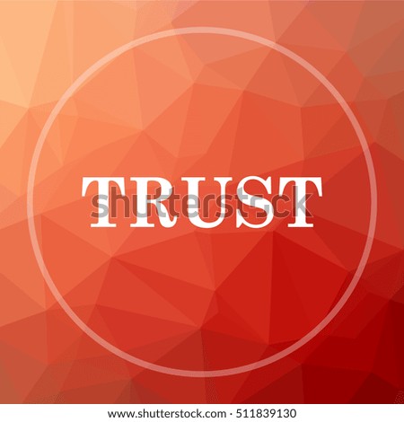 Trust icon. Trust website button on red low poly background.