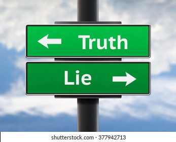 Truth and lie road sign. Two different directions arrows