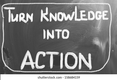 Turn Knowledge Into Action Concept