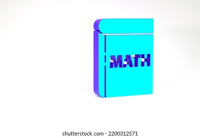 Turquoise Book With Word Mathematics Icon Isolated On White Background. Math Book. Education Concept About Back To School. Minimalism Concept. 3d Illustration 3D Render.