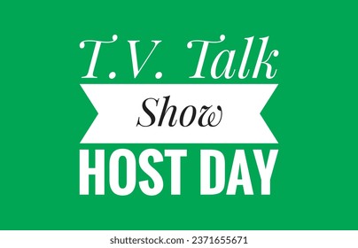 TV talk show host day text design illustrations  - Powered by Shutterstock