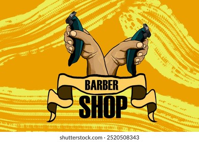 Two hands holding electric hair clippers above a yellow ribbon with the words barber shop - Powered by Shutterstock