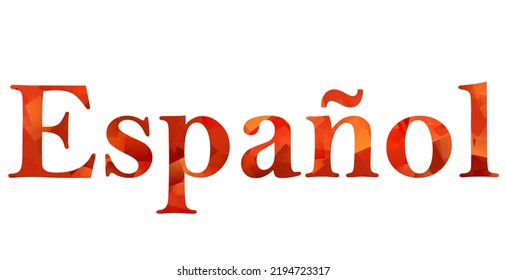 551 Letters español Images, Stock Photos & Vectors | Shutterstock