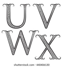 U, V, W, X Vintage Patterned Letters. Bitmap Font In Floral Baroque Style.