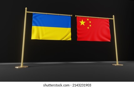 Ukraine And China Flags. Ukraine Flag And China Flag. Ukraine And China Negotiations. 3D Work And 3D Image