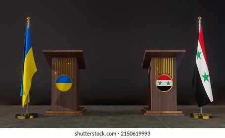 Ukraine and Syria flags. Ukraine and Syria flag. Ukraine and Syria negotiations. Rostrum for speech. 3D work and 3D image.