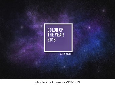 Ultra Violet color of the year 2018, inspired by galaxy with stars and space dust in the universe background. Illustration for your design represent to trendy color of 2018, Ultra Violet