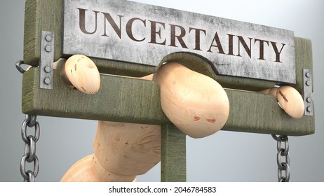 Uncertainty that affect and destroy human life - symbolized by a figure in pillory to show Uncertainty's effect and how bad, limiting and negative impact it has, 3d illustration