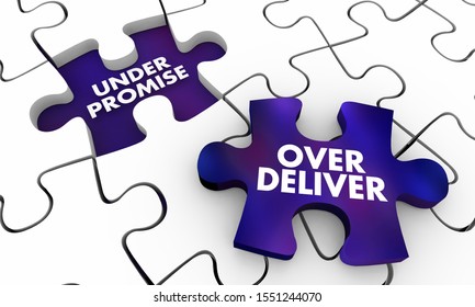 Under Promise And Over Deliver Exceed Expectations Puzzle Pieces 3d Illustration