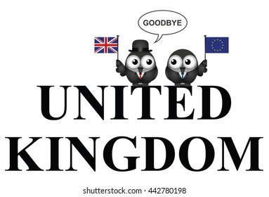 United Kingdom Saying Goodbye To European Union Membership Resulting From The June 2016 Referendum