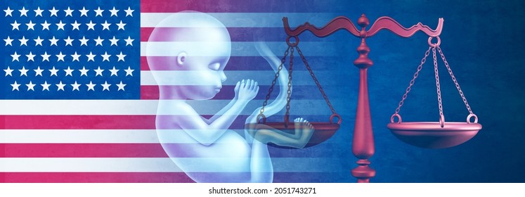 United States Abortion Law And Fetus Rights Laws Or US Reproductive Justice As A Legal Concept For Reproduction Rights In USA For Legality Concerning Pro Life Or Choice With 3D Illustration Elements.