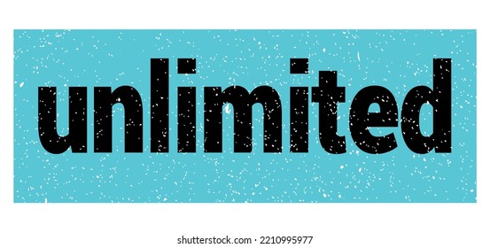 Unlimited Text Written On Blue-black Grungy Stamp Sign.