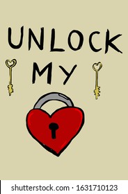 Unlock my heart and keys