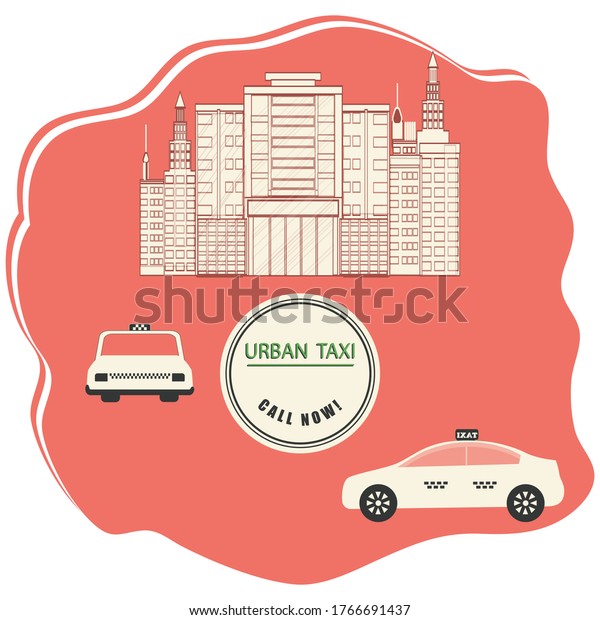 Urban taxi - icon - Call now , cars and city high-rise
buildings  