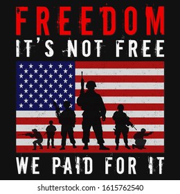 US Veteran - Freedom It's Not Free We Paid For It