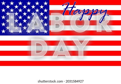 USA labor day greeting card with text inscription "Happy Labor Day" on United States flag background - Powered by Shutterstock