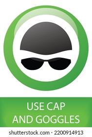 use cap and goggles sign