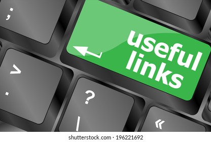 Useful Links Keyboard Button - Business Concept