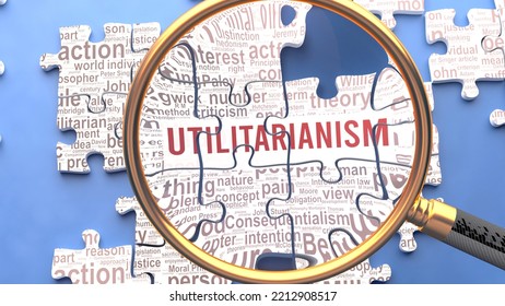 Utilitarianism as a complex and multipart topic under close inspection. Complexity shown as matching puzzle pieces defining dozens of vital ideas and concepts about Utilitarianism,3d illustration