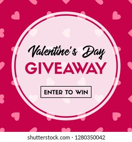 Valentines Day Giveaway. Enter To Win. Banner Template For Online Holiday Contest. Raster Version