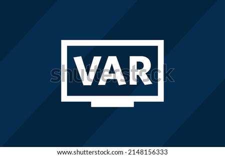 VAR icon. Video assistant referee logo. Football video viewing sign. Isolated raster illustration on blue background. Imagine de stoc © 