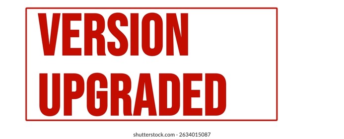 VERSION UPGRADED – Software Upgrade Grunge Stamp Label Template