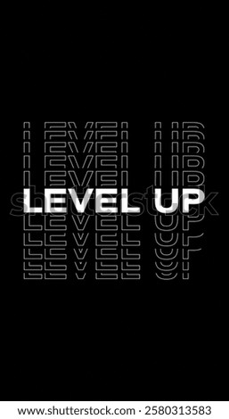 Vertical illustation of level up title in white on a black background - Suitable for gaming.