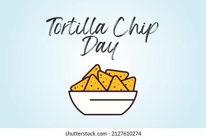 Very Attractive Illustration Design Of National Tortilla Chip Day 24th Of February 