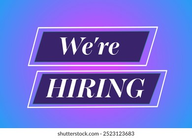 Vibrant and attention-grabbing 'We Are Hiring' banner set against a neon purple-pink background. Perfect for job postings, recruitment, and career opportunities - Powered by Shutterstock