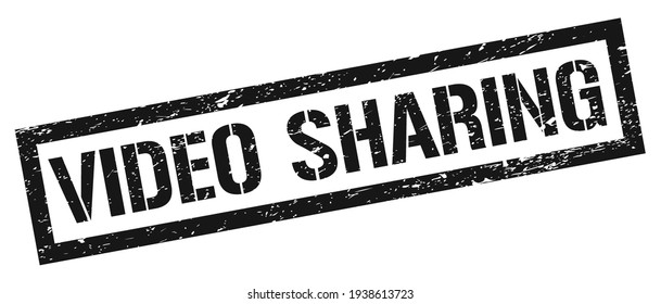 VIDEO SHARING black grungy rectangle stamp sign.