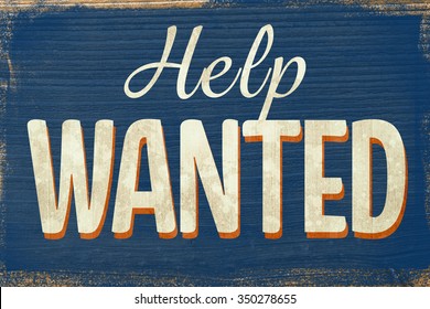 A Vintage Coloured Help Wanted Sign