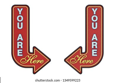 Vintage Rusty Metal You Are Here Arrow Sign On A White Background. 3d Rendering 