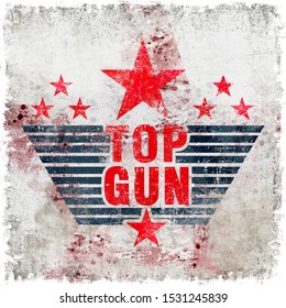 Vintage Top Gun Sign With Textured Background And Grunge Elements