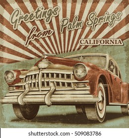 Vintage Touristic Greeting Card With Retro Car. Palm Springs. California.