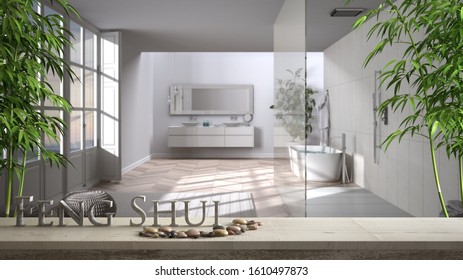 Vintage Wooden Table Shelf With Pebble Balance And 3d Letters Making The Word Feng Shui Over Modern Bathroom With Walk-in Sower And Freestanding Bathtub, Zen Concept Interior Design, 3d Illustration