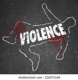 Violence Word In Chalk Outline As Dead Body Of A Person Murdered Or Killed As A Victim Of Violent Crime