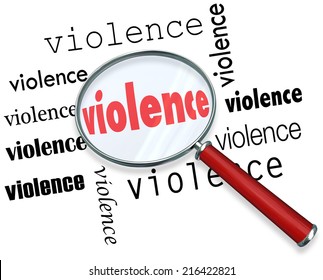 Violence word under magnifying glass to illustrate research or investigation into causes of violent acts