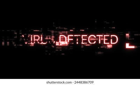 Virus detected text with screen effects of technological failures. Spectacular screen glitch with various kinds of interference