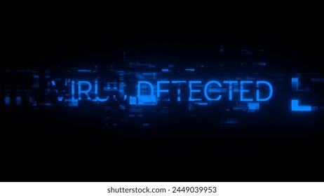 Virus detected text with screen effects of technological failures. Spectacular screen glitch with various kinds of interference