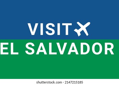 Visit El Salvador   Visit Logo El Salvador    plane  Air flight to  San Salvador   capital El Salvador   Text blue  green background  Buying air ticket