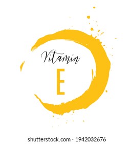 Vitamin E Watercolor Logo. Yellow Ink Splash, Brush Stroke, Spot With Hand Drawn Lettering Icon Illustration. Meds For Heath Ads, Skin Care Complex Fresh Concept. Modern Calligraphy Badge.