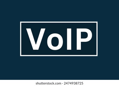 VoIP, Voice over Internet Protocol