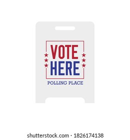 VOTE HERE. Polling Place Sign. 2020 United States Presidential Election. Illustration.