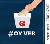 Vote Turkey - Oy ver Turkiye illustration. Election time in Turkey.