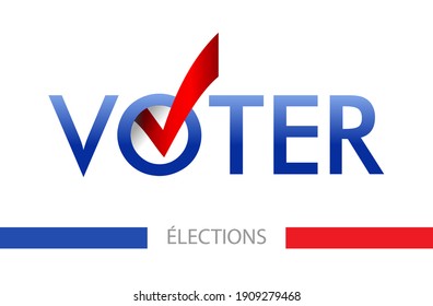 Voting Banner  Design. The Word Vote Is Written In French. Layout Elections Icons. Check Marks. Vote, Poll Sign.