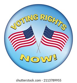 Voting Rights Now campaign design button with two USA flags - Illustration