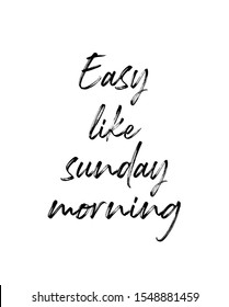 Wall Art - Easy Like Sunday Morning